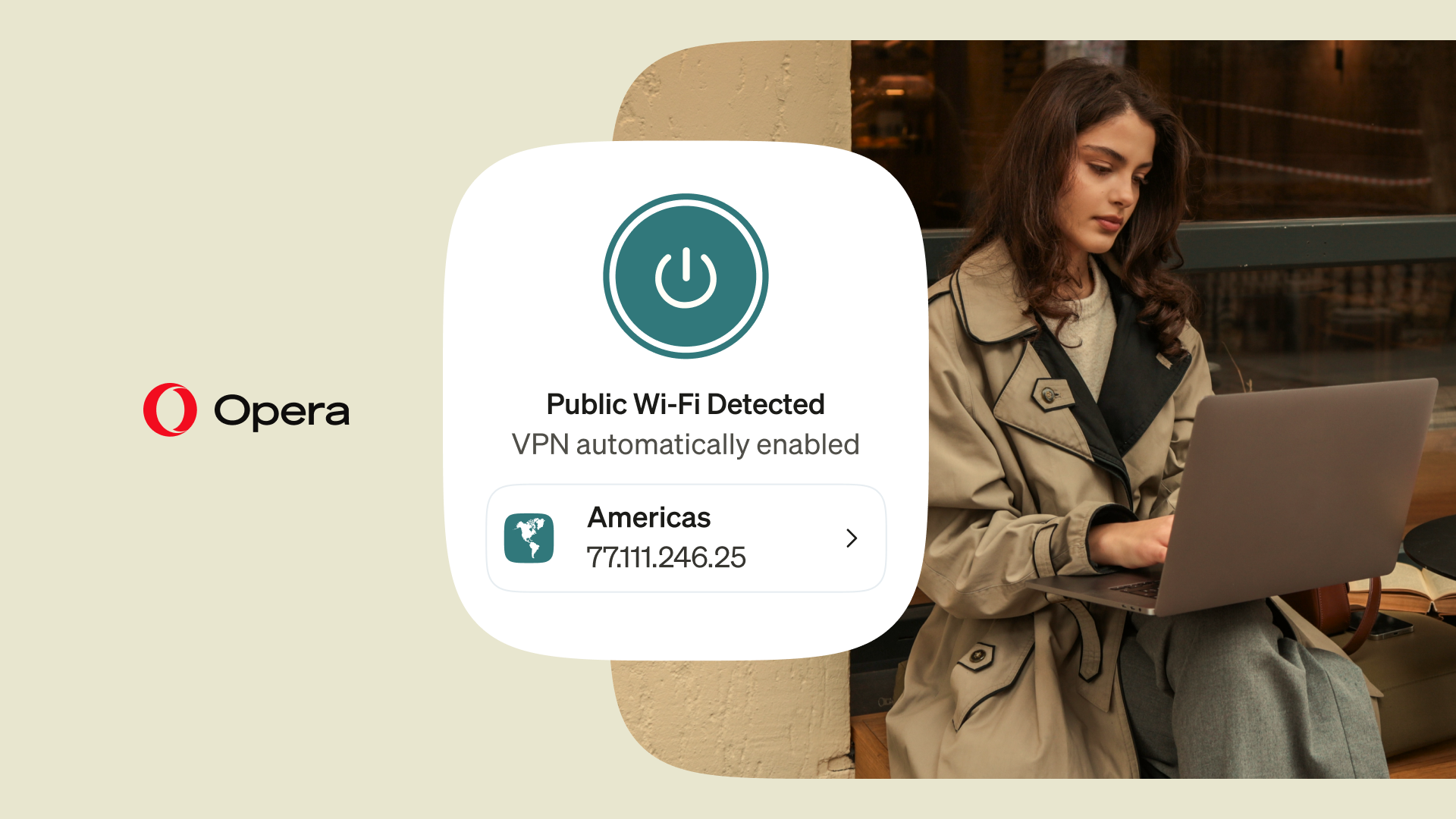 Woman working on laptop on the right, Opera logo on the left, and Opera VPN free activated on public Wi-Fi's disclaimer at the center
