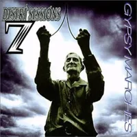 The Desert Sessions - Vol. 7 &amp; 8: Gypsy Marches/ Can You See Under My Thumb? (Southern Lord/Rekords, 2001)