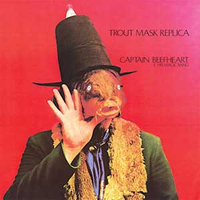 Trout Mask Replica (Straight, 1969)