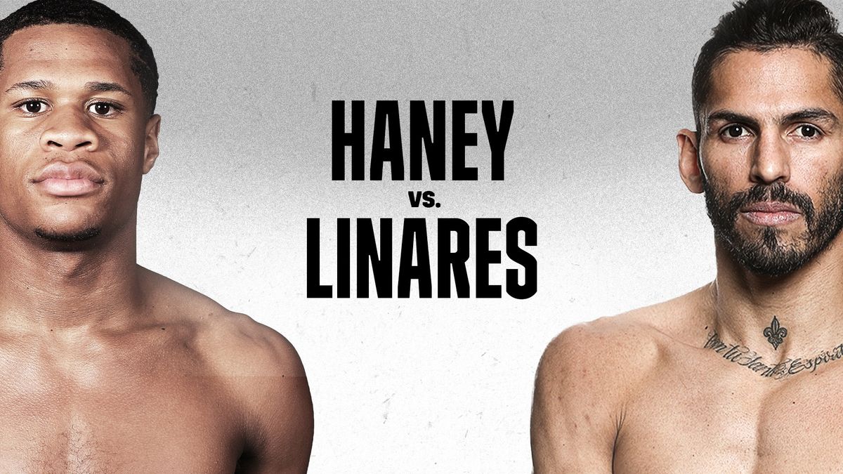 live stream Haney vs Linares boxing