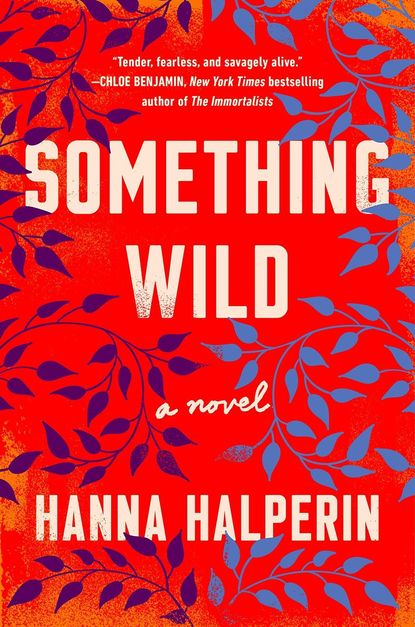 'Something Wild' by Hanna Halperin 