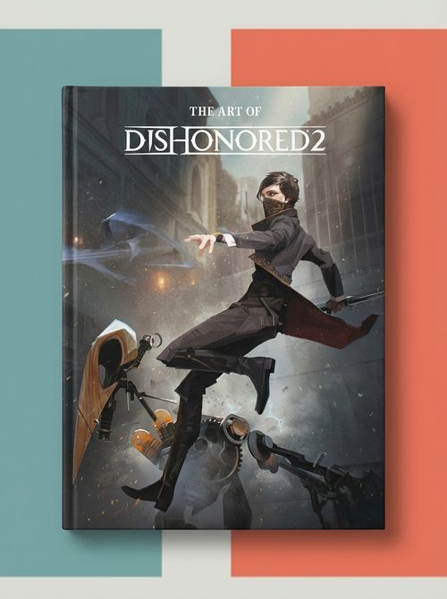 The Art of Dishonored 2