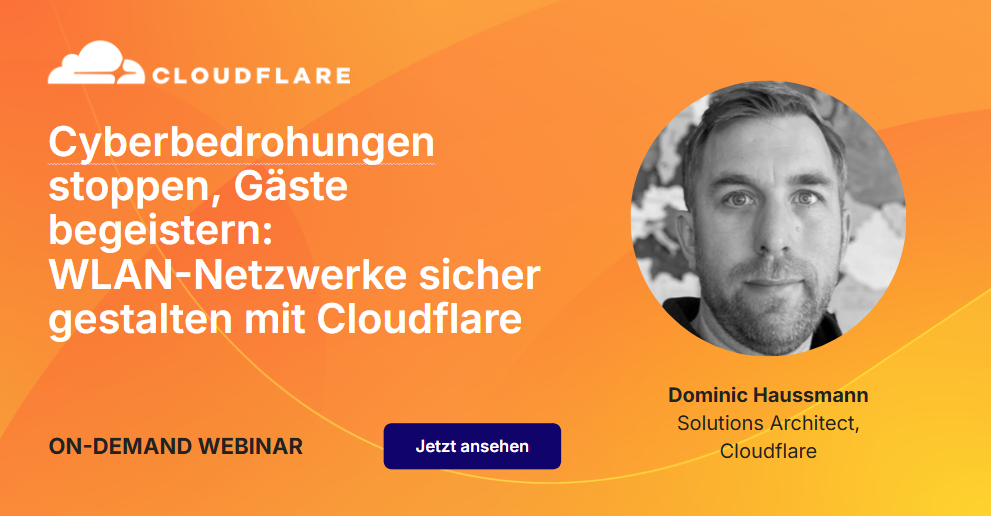 Cyberbedrohungen stoppen, G&auml;ste begeistern: WLAN-Netzwerke sicher gestalten mit Cloudflare
