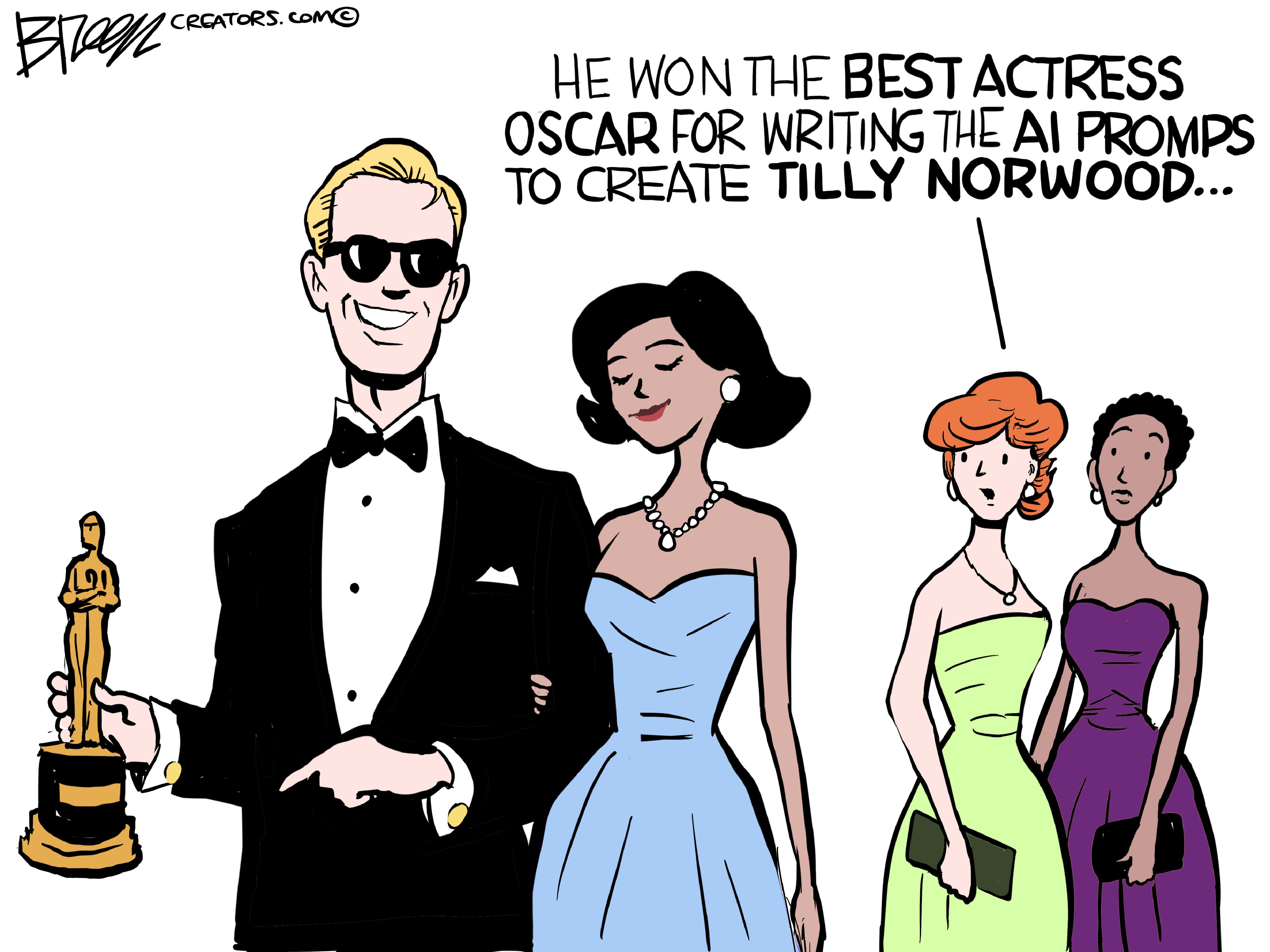 In this cartoon, a man in a tuxedo and sunglasses smiles as he holds an Academy Award and is accompanied by a beautiful woman in an elegant dress and jewelry. Two other women in fancy dresses watch and one says, &amp;ldquo;He won the best actress Oscar for writing the AI prompts to create Tilly Norwood.&amp;rdquo;