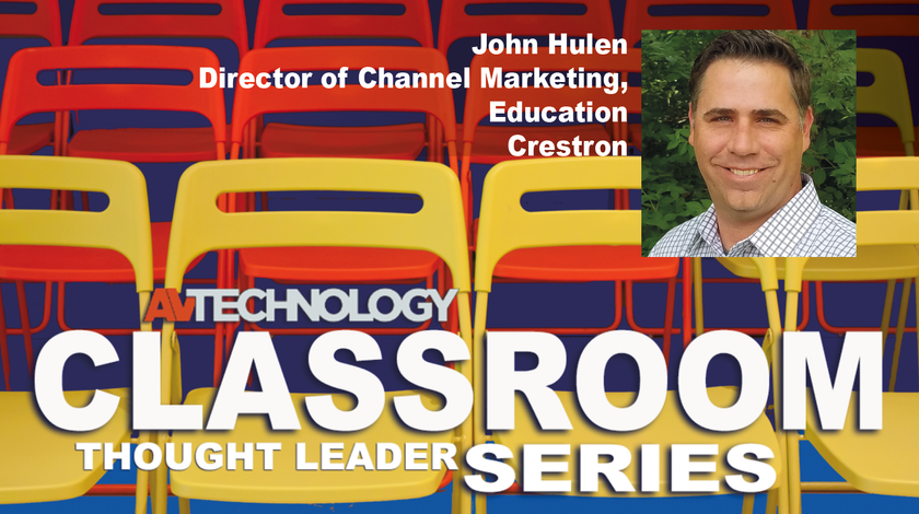 John Hulen, Director of Channel Marketing, Education at Crestron