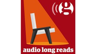 the guardian long reads podcast