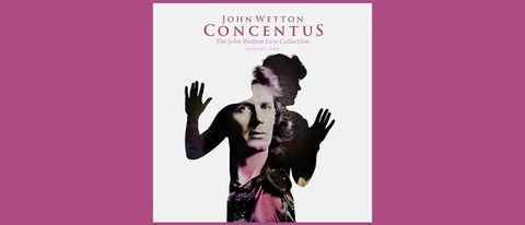 John Wetton - Concentus: The John Wetton Live Collection, Volume One