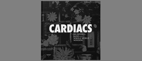 Cardiacs: A Big Book And A Band And A Whole World Window by Aaron Tanner