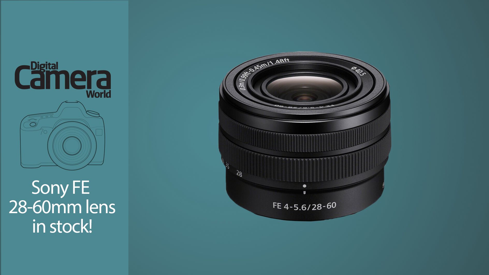 Sony FE 28-60mm f/4-5.6 lens is now in stock! | Digital Camera World