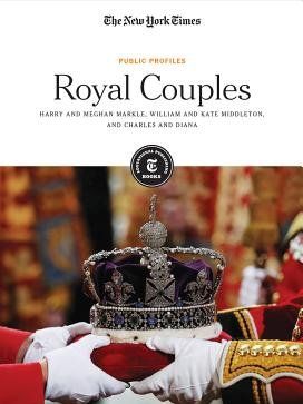 Royal Couples: Harry and Meghan Markle, William and Kate Middleton, and Charles and Diana