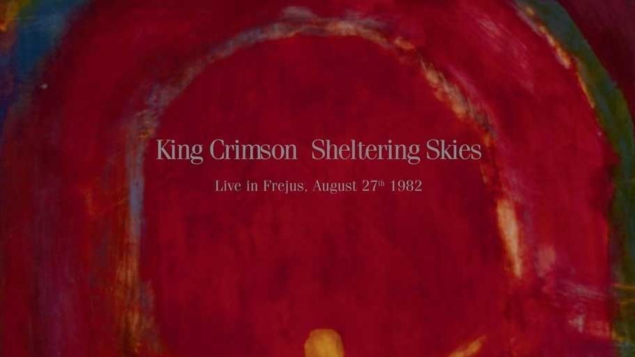 Sheltering Skies (Live in Frejus, August 27th 1982)