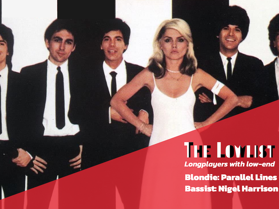 The Lowlist: Blondie's Parallel Lines – the album that