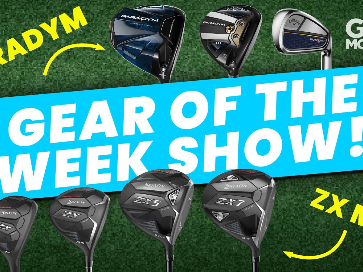 Callaway Golf - 専用ページ Gear Of The Week Show: Callaway Paradym And Srixon ZX MKII