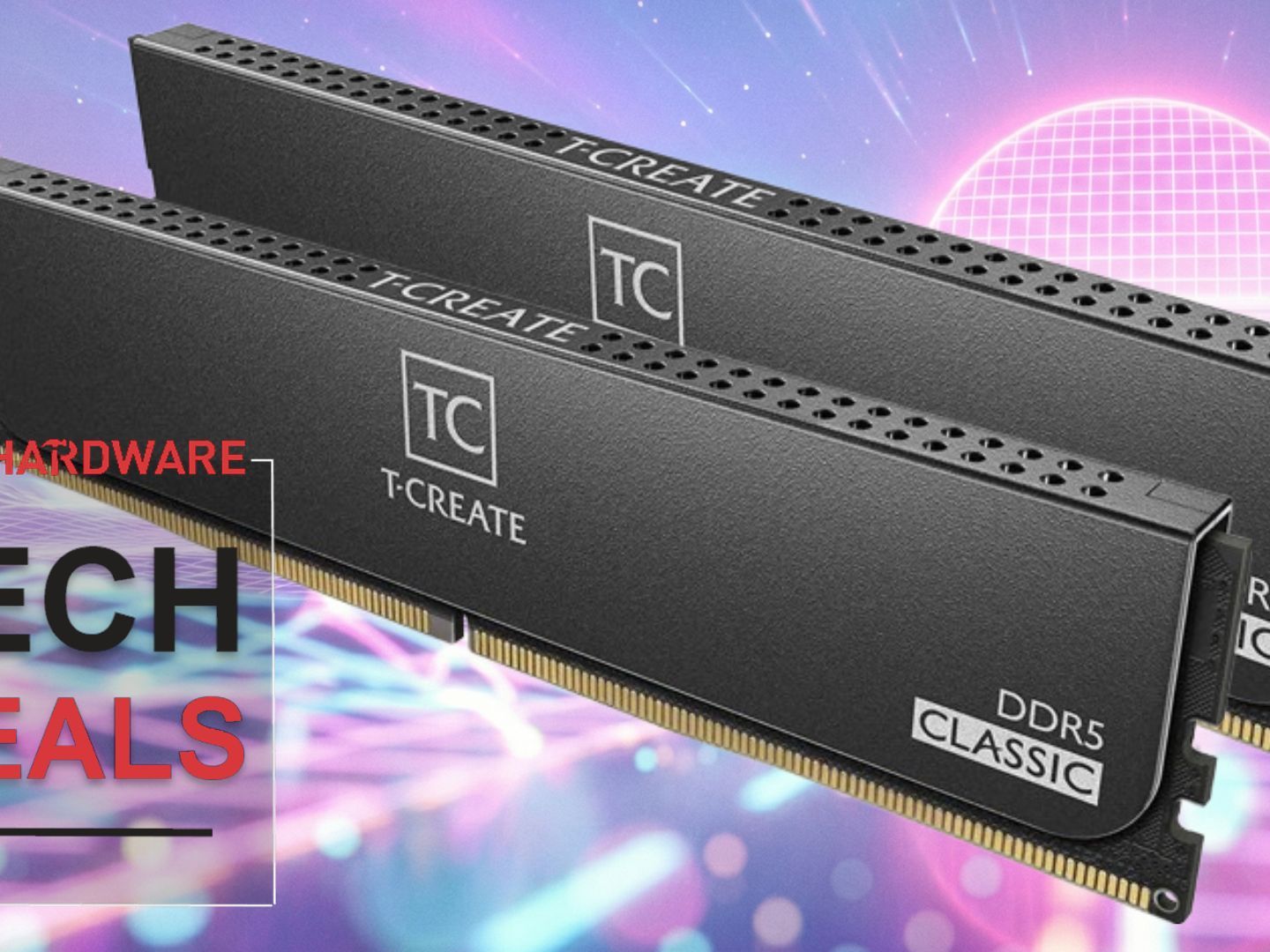 Just $284.99 for 32GB of Team T-Create Classic DDR5-6000 RAM is