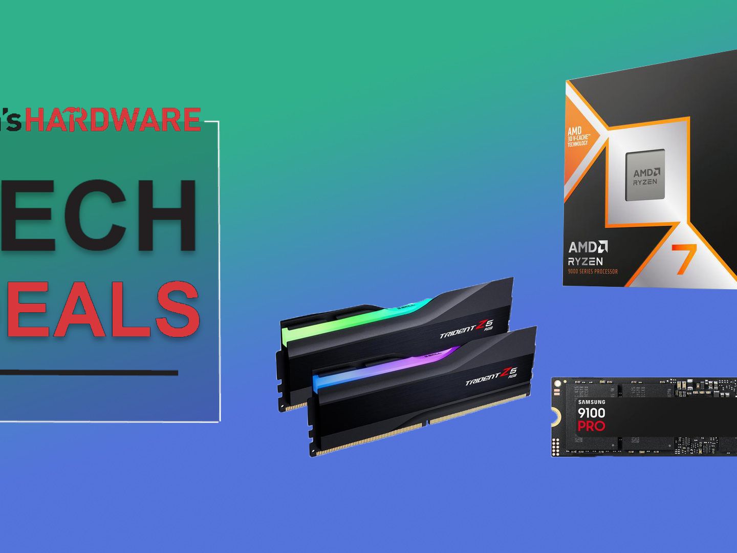 メモリー Ryzen 7 9800X3D & G.SKILL DDR5 32Gb 6000 Save $290 on this Ryzen 7 9800X3D, 32GB DDR5, Samsung 9100 Pro 1TB
