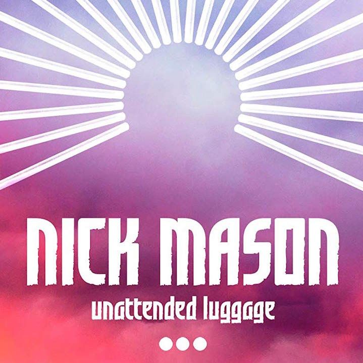 Nick Mason – Unattended Luggage album review | Louder