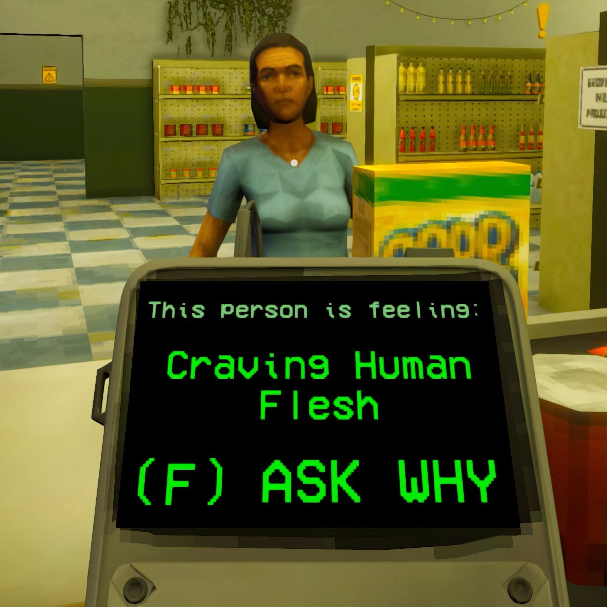 A customer in Shift at Midnight that is says they are "craving human flesh" when scanned