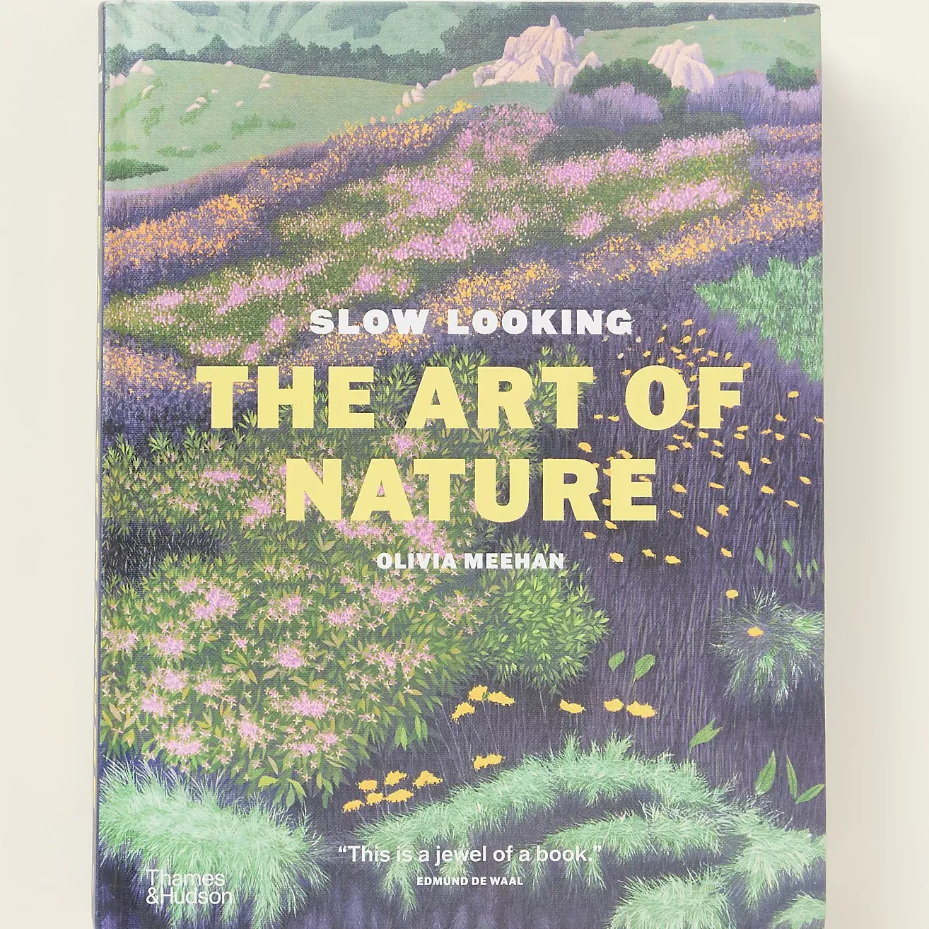 Slow Looking: the Art of Nature Hardcover Book