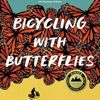 Bicycling With Butterflies: My 10,201-Mile Journey Following the Monarch Migration