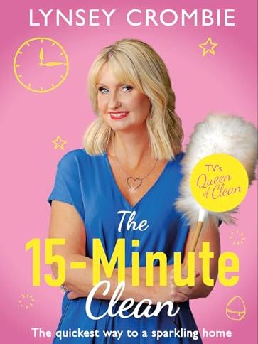 Queen of Clean - the 15-Minute Clean: the Quickest Way to a Sparkling Home