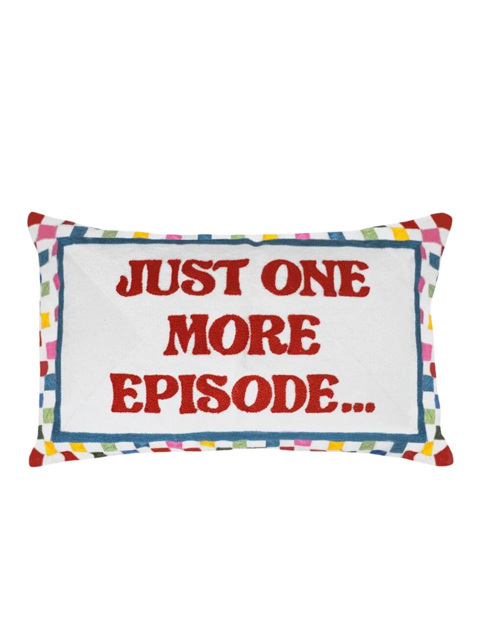 Just One More Episode Cushion