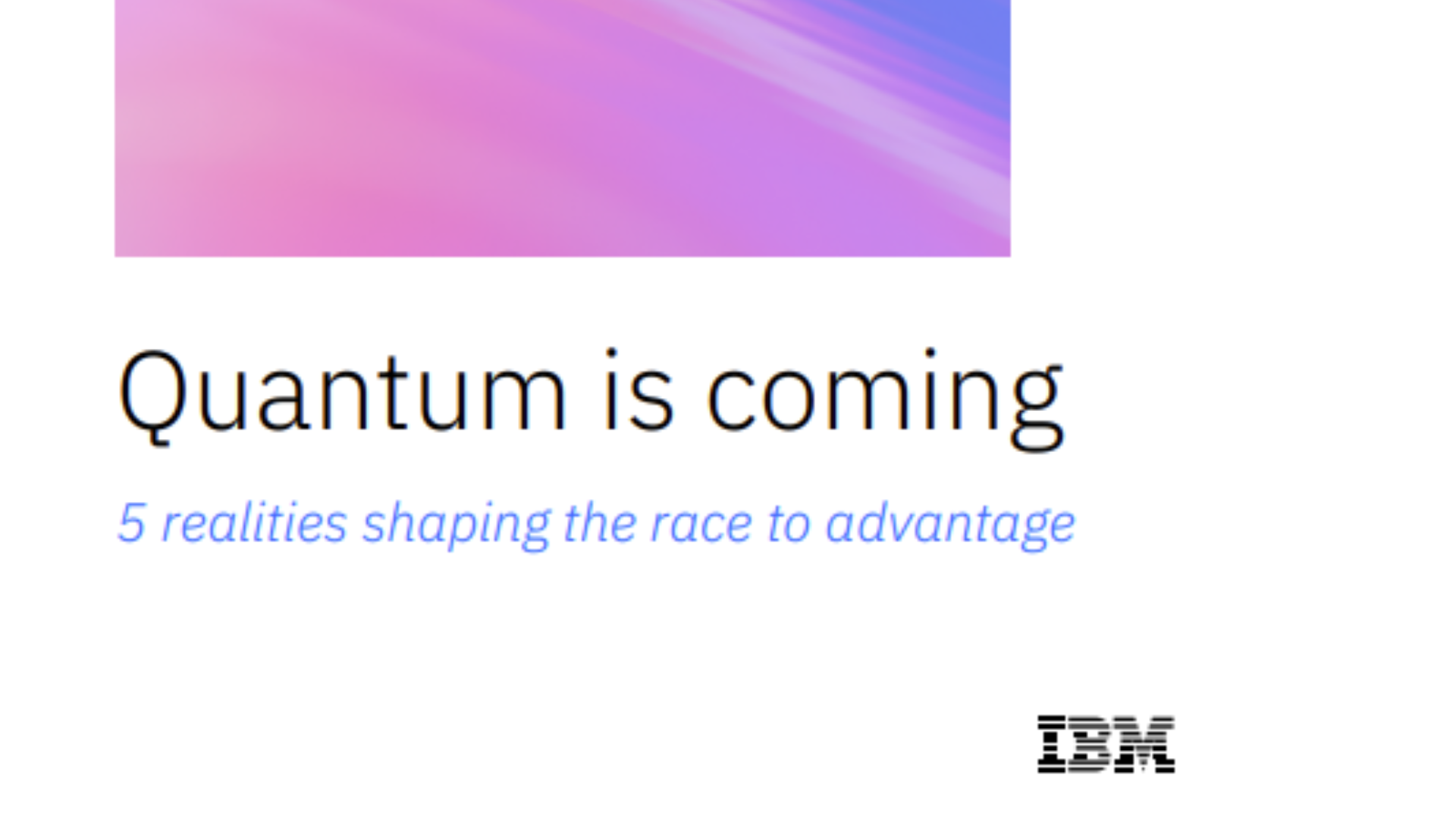 IBV - Quantum is coming
