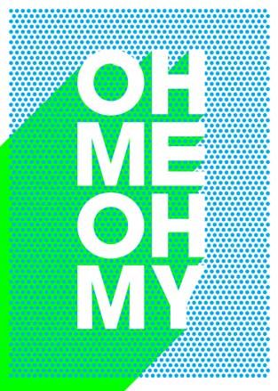 The print says 'Oh Me, Oh My' on a blue and green dotted background.
