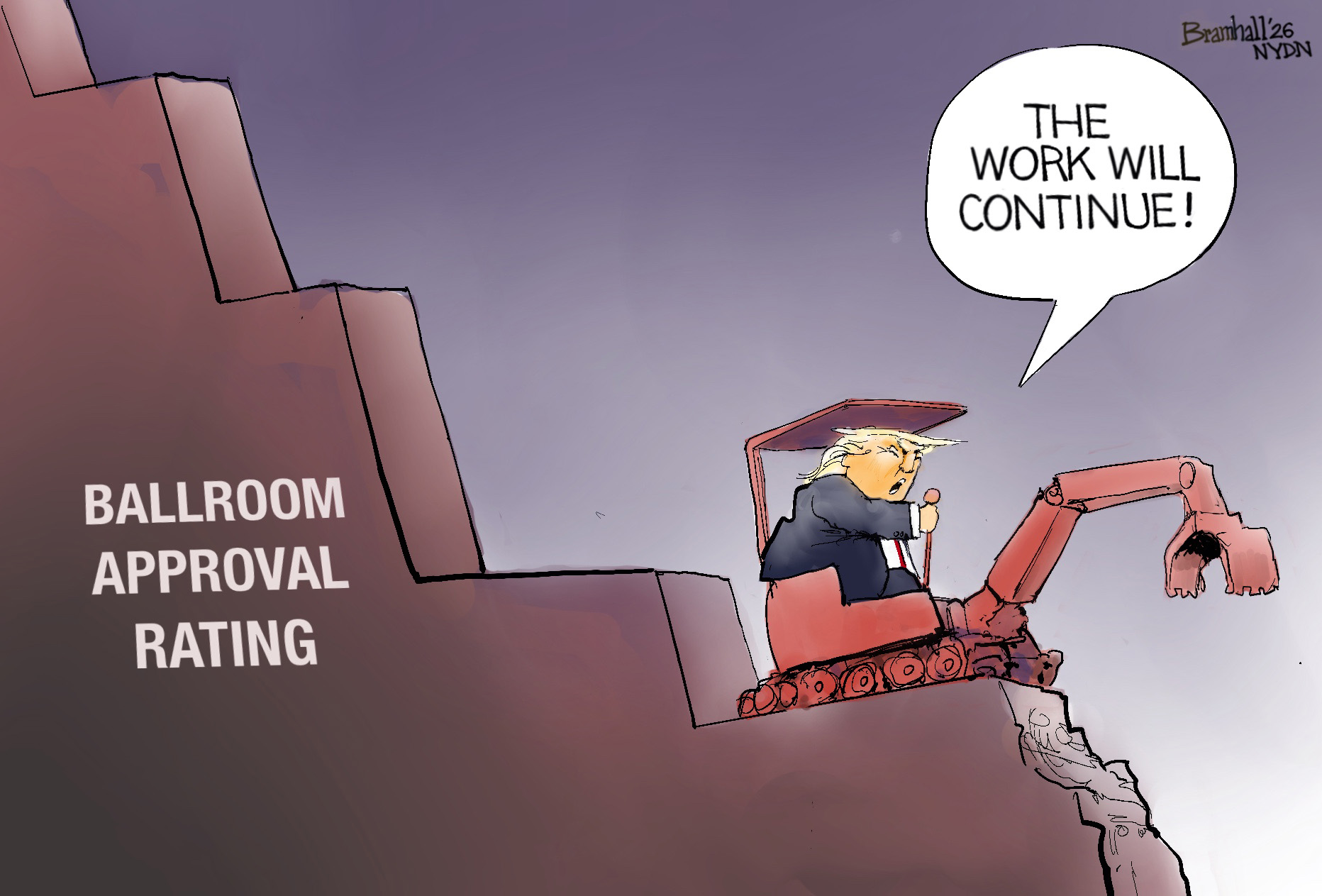 Donald Trump drives a construction vehicle down a hill that is labeled &amp;ldquo;Ballroom Approval Rating&amp;rdquo;. He says, &amp;ldquo;The work will continue!&amp;rdquo;