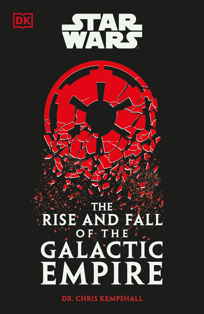 cover for the book 'the rise and fall of the galactic empire,' featuring the title in white against a black background, with a crumbling, circular red insignia above the text