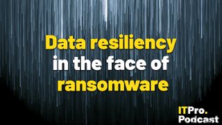The words ‘Data resiliency in the face of ransomware’, with the words ‘Data resiliency’ and ‘ransomware’ in yellow and the rest in white. They are set against an image of pale blue lines of light falling down against a black background. The ITPro podcast logo is in the bottom right corner.