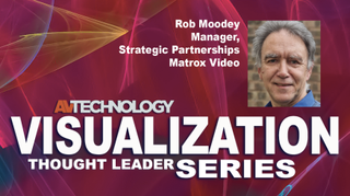 Rob Moodey Manager, Strategic Partnerships Matrox Video 