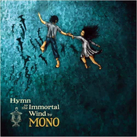Mono - Hymn To The Immortal Wind (Temporary Residence Limited, 2009)