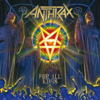 Anthrax: For All Kings