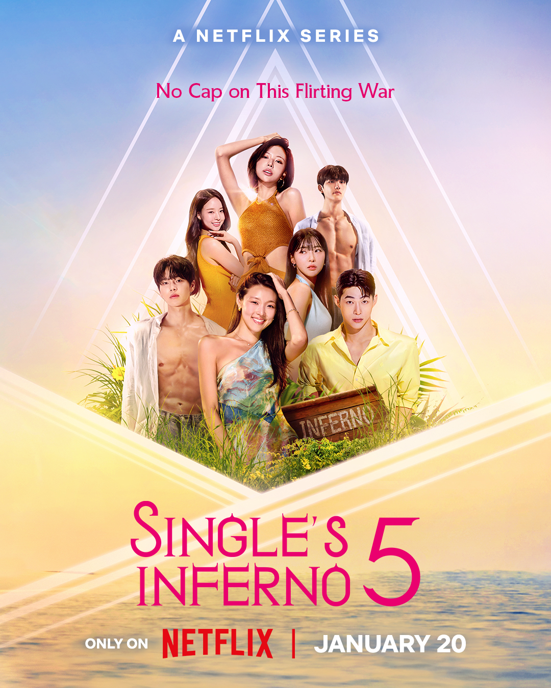 A promotional poster for Netflix's 'Single's Inferno' season 5. Portraits of seven Korean men and women are arranged in a pyramid, with a base of grass, yellow flowers, and a wooden sign reading Inferno. Above them, graphics reading &amp;quot;A Netflix series,&amp;quot; and &amp;quot;No cap on this flirting war.&amp;quot; Below them, an ocean reflecting the sun and a graphic reading &amp;quot;Single's Inferno 5, only on Netflix, January 20.