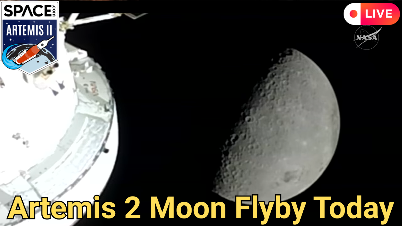 Artemis 2 Moon Flyby Today 
