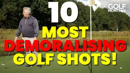 Most Demoralising Golf Shots