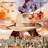 Weather Report - Heavy Weather (CBS, 1977)