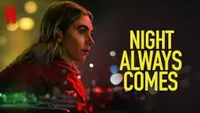 Night Always Comes | Netflix | August 15