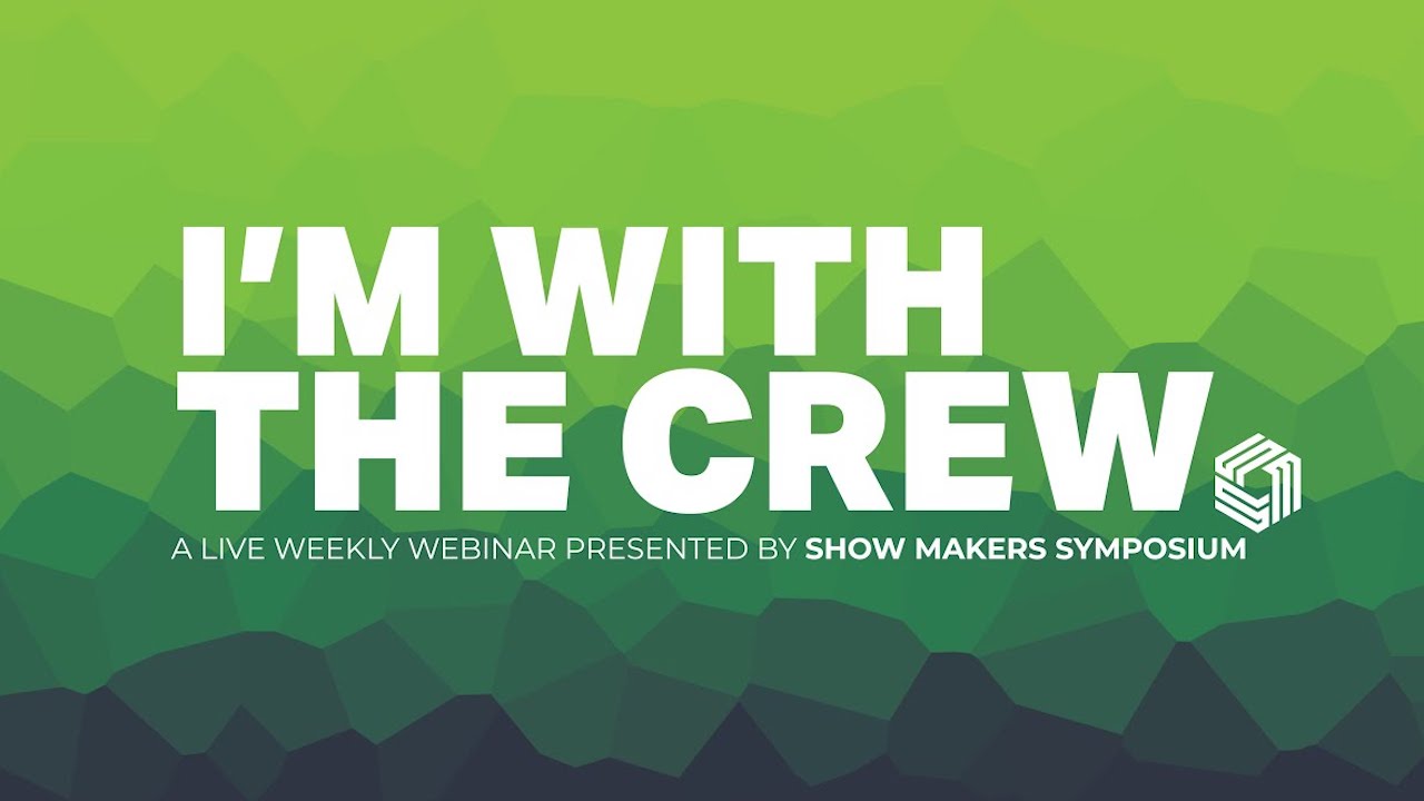 Show Maker Symposium has launched a series of free, weekly webinars called “I’m with the Crew" to support live event professionals negatively affected by the COVID-19 pandemic.