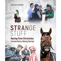 Strange Stuff: Racing Post Chronicles