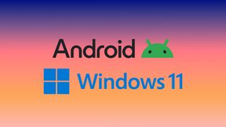 Android and Windows 11 logos