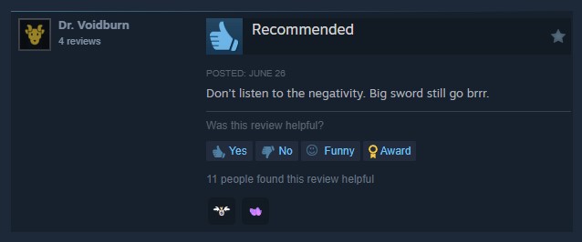 Shadow of the Erdtree positive Steam review from Dr. Voidburn: "Don't listen to the negativity. Big sword still go brrr."