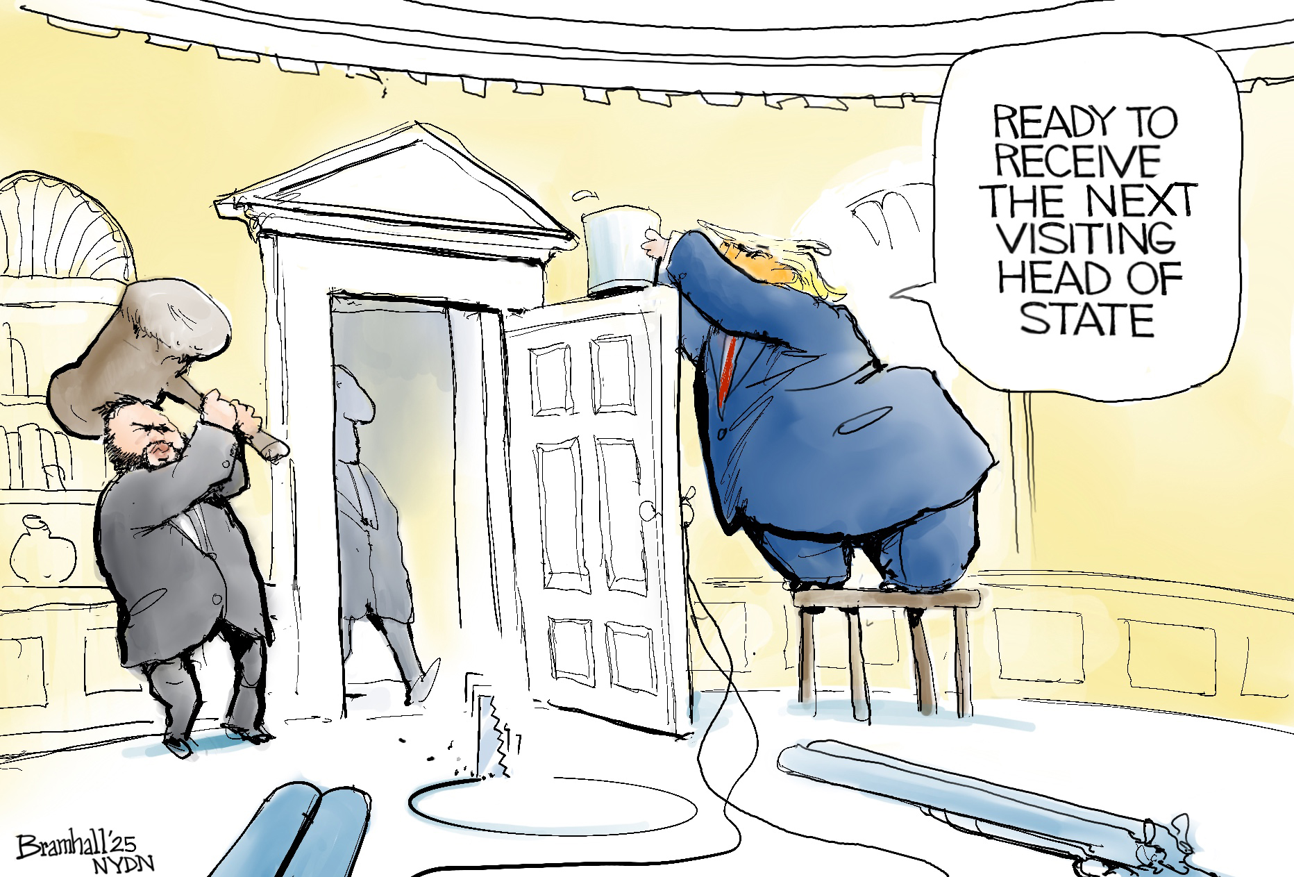This political cartoon is set in the Oval Office. Donald Trump is precariously perched on a stool, balancing a bucket of water on top of a slightly ajar door. To the left, JD Vance hides next to the door with a giant sledgehammer. Two shotguns are in the foreground, pointing towards the door. A saw is cutting out a section of the floor in front of the door where Trump has set the bucket. Trump says, "Ready to receive the next visiting head of state" as a figure is about to enter the Oval Office.