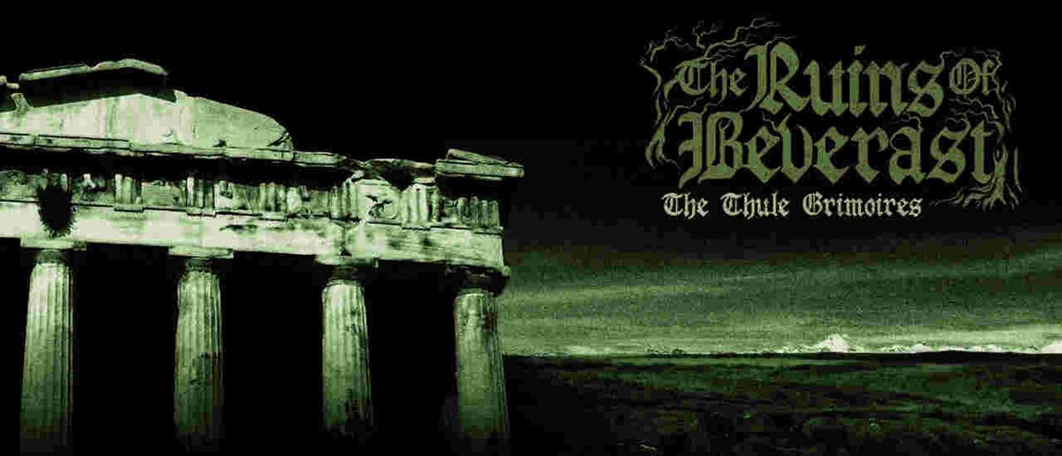 The Ruins Of Beverast: The Thule Grimoires 