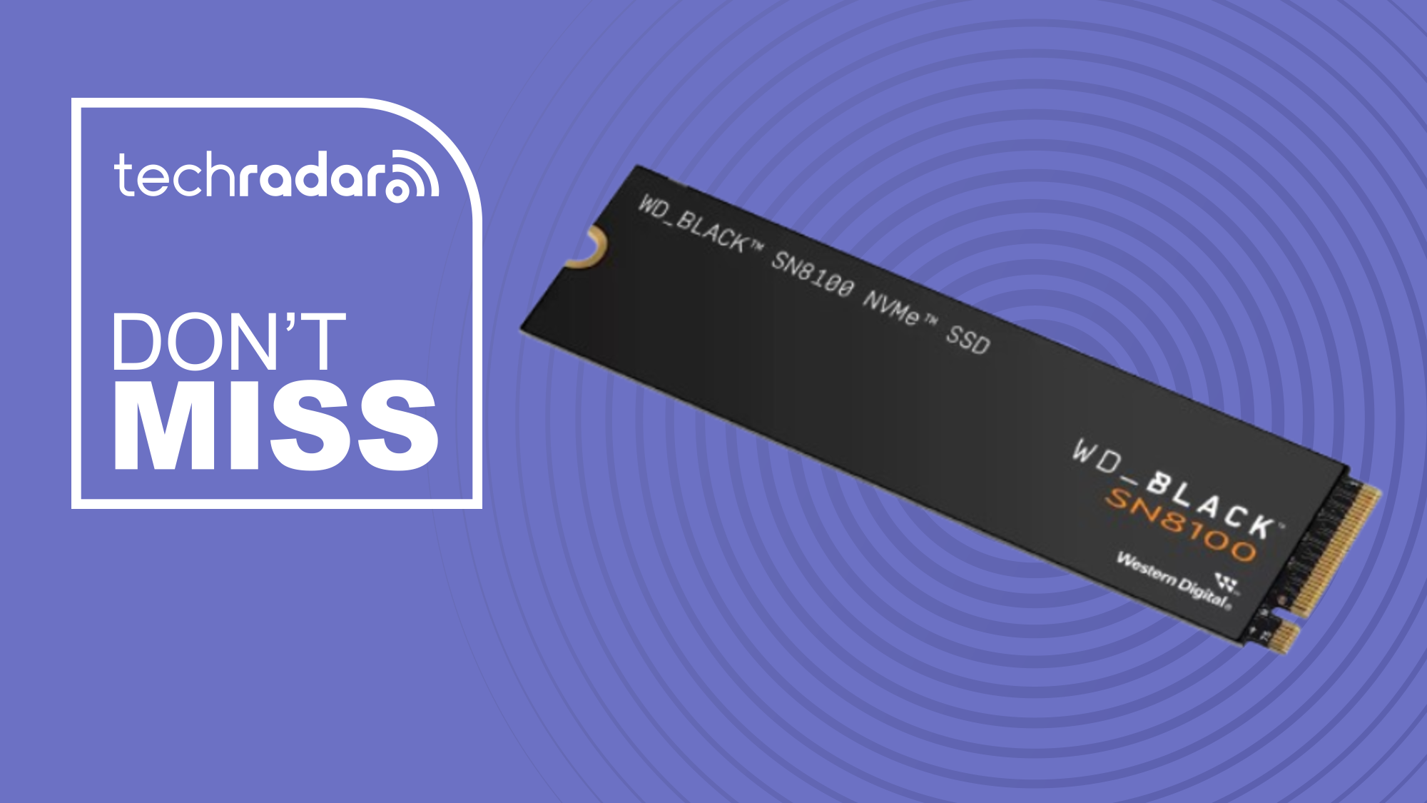 WD_Black SN8100 on a purple background next to a TechRadar badge reading 'Don't Miss'