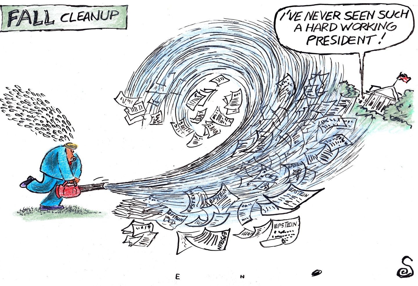 
                                This editorial cartoon is titled “FALL CLEANUP” and depicts a small image of Donald Trump sweating furiously as he holds a leaf blower and tries to clean up a giant, swirling pile of papers labeled “Epstein Files.” A voice from the White House says, “I’ve never seen such a hard working president!”
                            