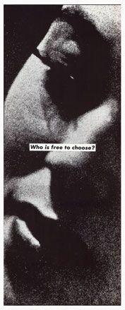 Untitled (Who is free to choose?), 1989