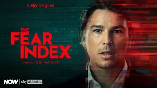 The Fear Index NOW TV show