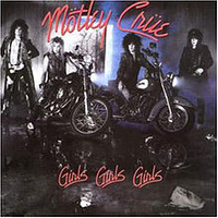 Motley Crue - Girls Girls Girls (Elektra, 1987)