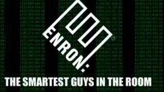 Title card for Enron: The Smartest Guys In The Room